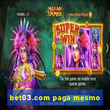 bet03.com paga mesmo